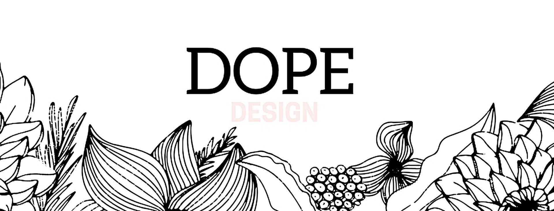 Dope Design